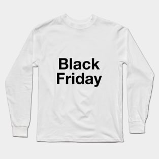 Black Friday Long Sleeve T-Shirt